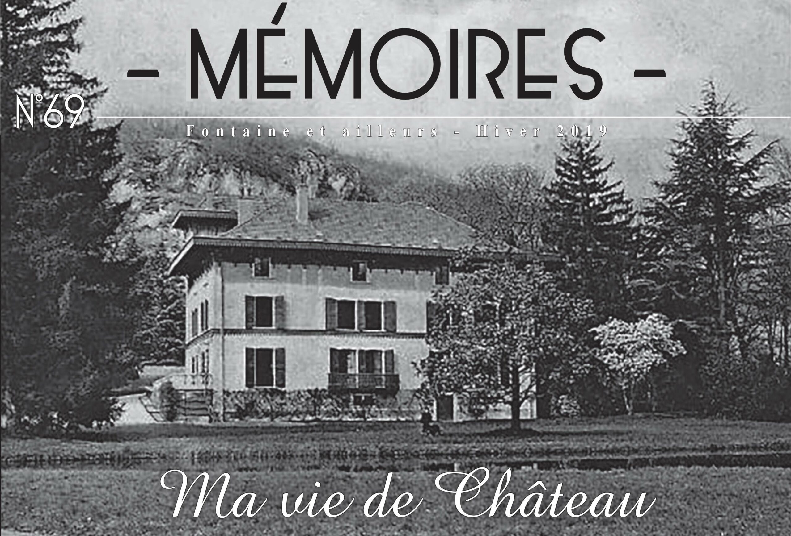 Bulletin n°69 Ma vie de château